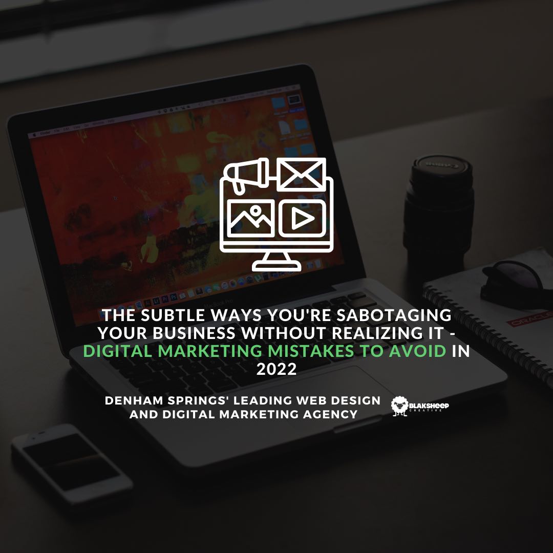 digital marketing mistakes 2022