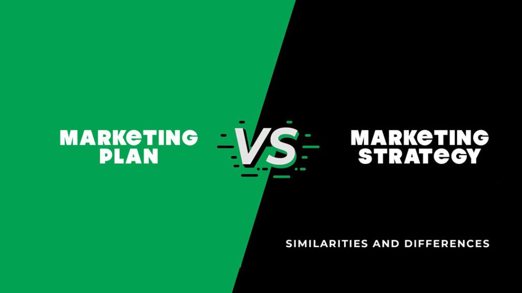 marketing plan vs marketing strategy