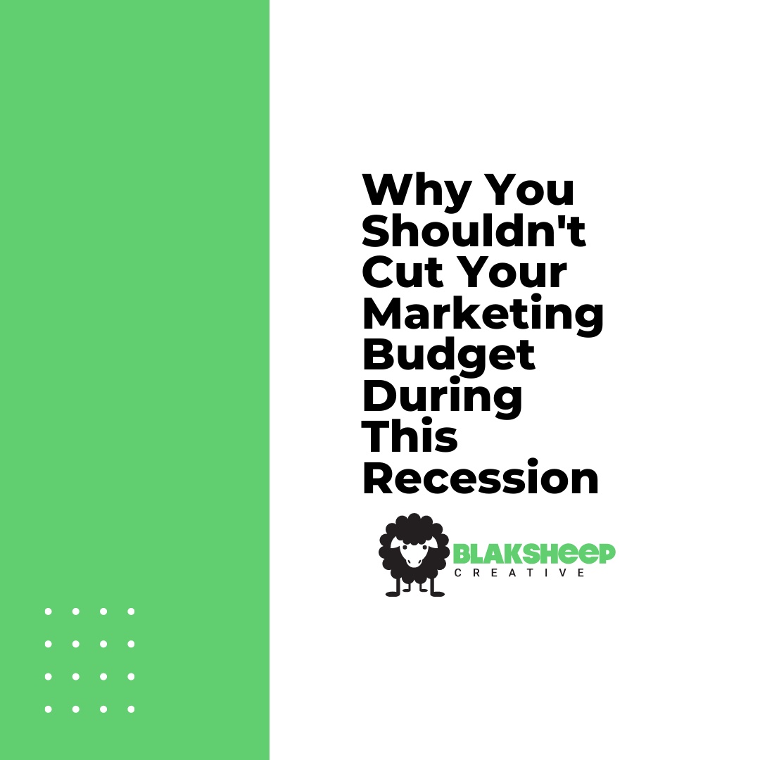 why you shouldnt cut marketing budget during recession