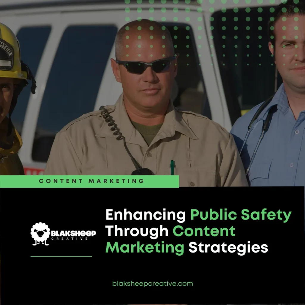 enhancing public safety through content marketing strategies