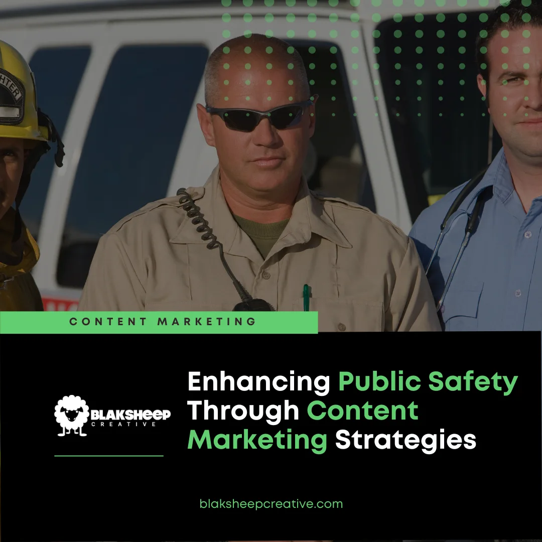 enhancing public safety through content marketing strategies
